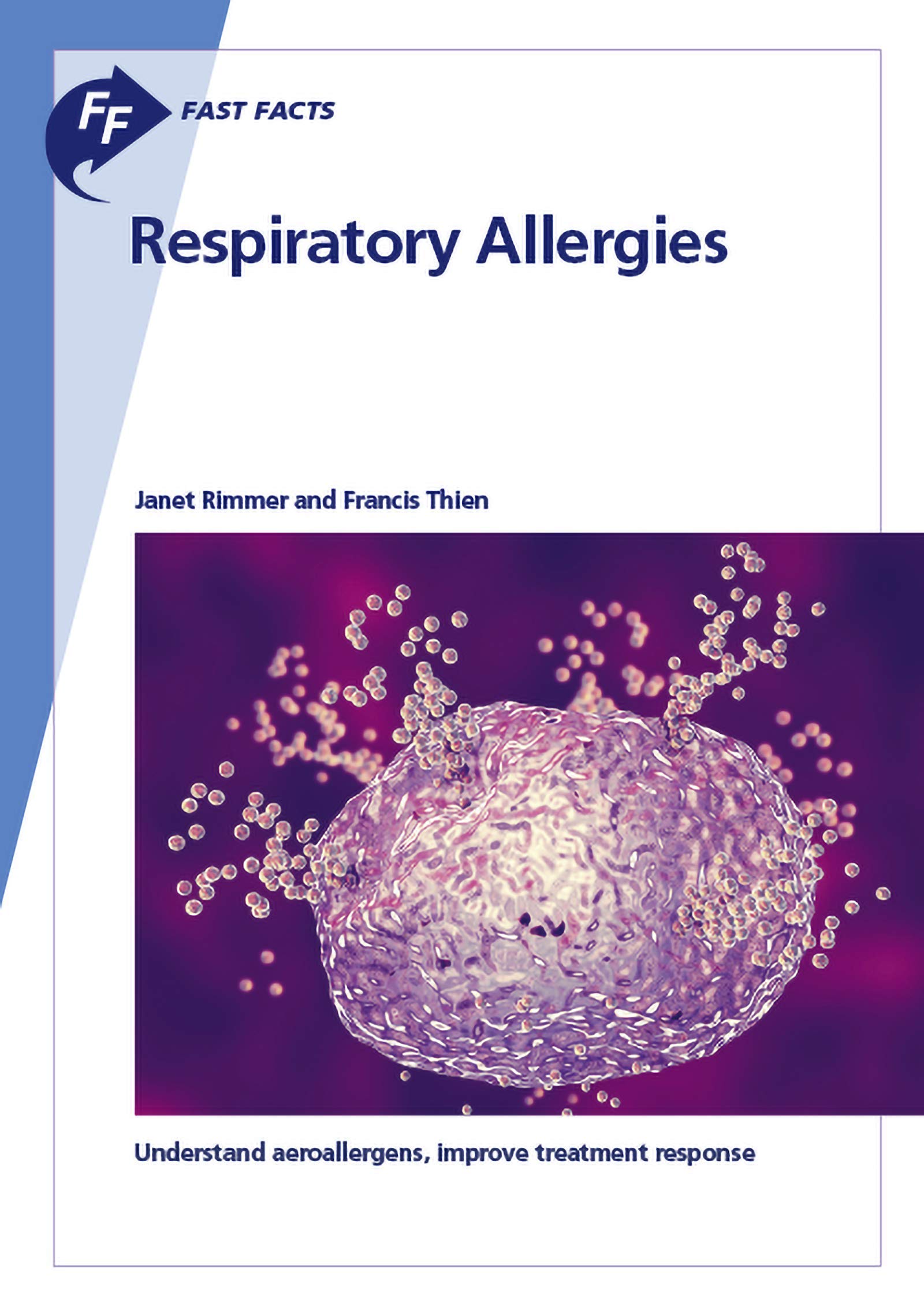 Fast Facts: Respiratory Allergies: Understand Aeroallergens, Improve Treatment Response (Kindle Edition)