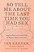 So Tell Me About the Last Time You Had Sex by Ian Kerner