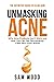 Unmasking Acne: The Definit...