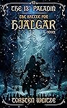 The Battle for Hjalgar by Torsten Weitze