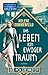 Das Leben, ein ewiger Traum (Die Polizeiärztin #1)