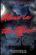 Alone in the Office