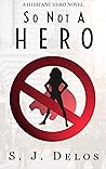 So Not A Hero