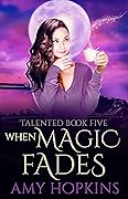 When Magic Fades