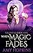 When Magic Fades (Talented ...