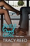 The Good Girl Part Trois The Good Girl Part Trois