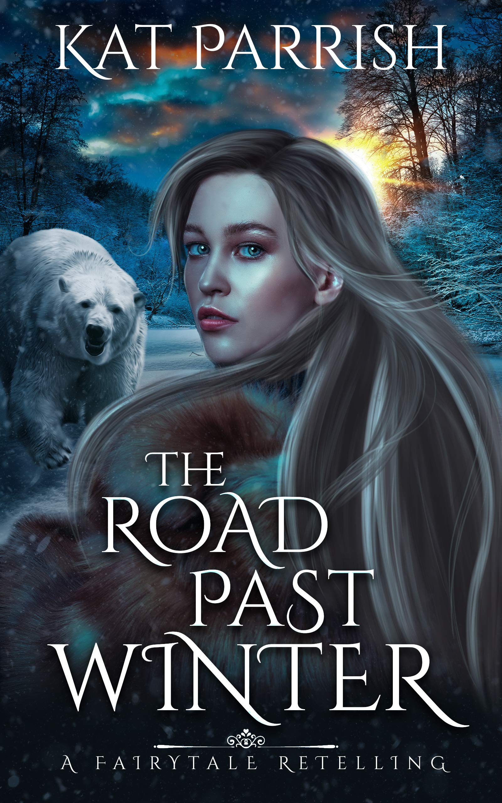 The Road Past Winter: A fairytale retelling (Kindle Edition)