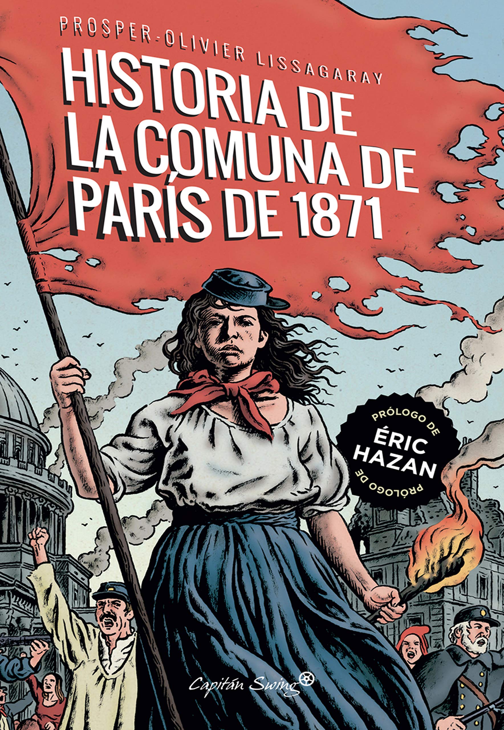 La historia de la comuna de París de 1871 (Ensayo) (Spanish Edition)