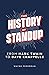 The History of Stand-Up : F...