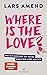 Where is the Love?: Wie ich...
