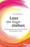 Lass die Angst zi...
