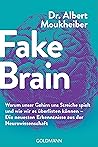 Fake Brain: Warum...