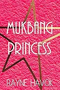 Mukbang Princess