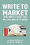 Write to Market by Kate Hall