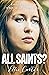 All Saints?: Everything changes when secrets come to light