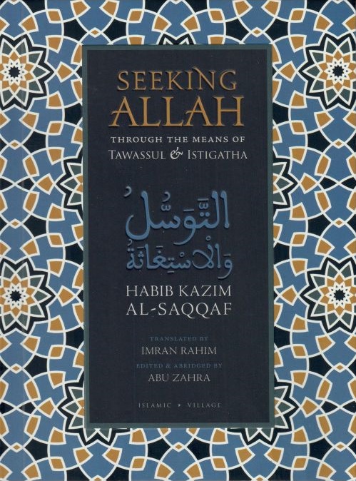 Seeking Allah through the Means of Tawassul & Istigatha (Paperback)