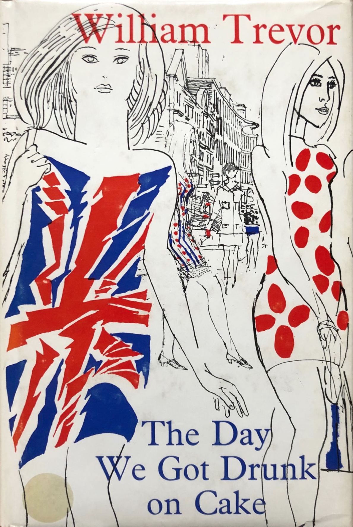 The Day We Got Drunk on Cake and Other Stories (Hardcover)