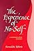 The Experience of No-Self by Bernadette Roberts