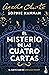 El misterio de las cuatro cartas (Un nuevo caso de Hércules Poirot #3)