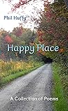 Happy Place by Phil Huffy Happy Place by Phil Huffy