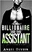 The Billionaire and the Assistant by Gisele St. Claire