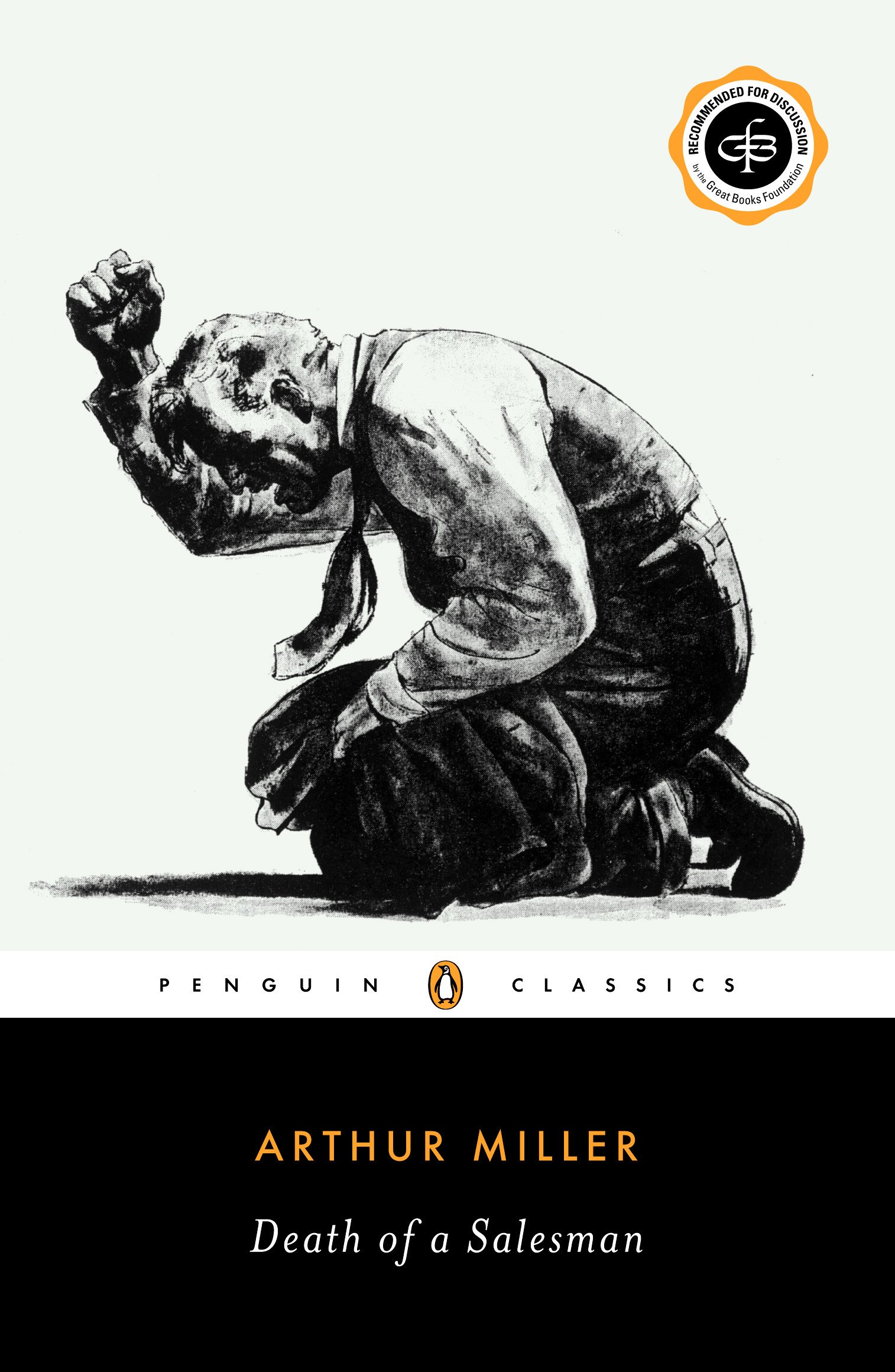 Death of a Salesman: Certain Private Conversations in Two Acts and a Requiem