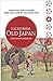 Tales from Old Japan: Folktales and Legends from the Land of the Rising Sun