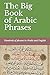 The Big Book of Arabic Phra...