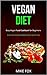 Vegan Diet: Easy Vegan Food...