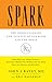 Spark: The Revolutionary New Science of Exercise and the Brain