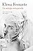 La amiga estupenda by Elena Ferrante La amiga estupenda by Elena Ferrante