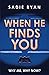 When He Finds You