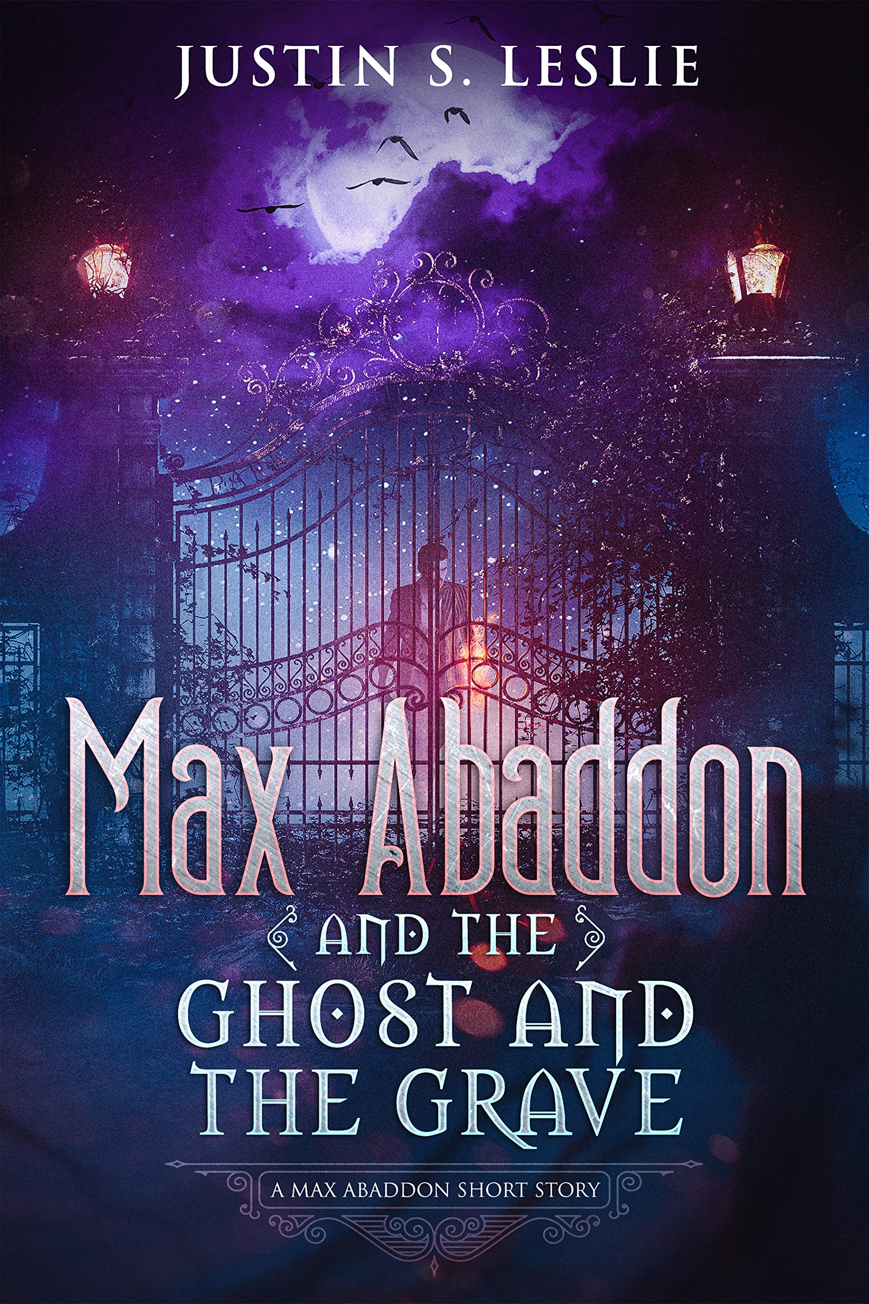 Max Abaddon and The Ghost and the Grave: A Max Abaddon Short Story (Kindle Edition)