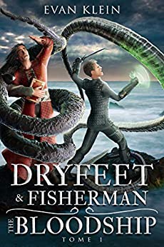 The Bloodship (Dryfeet and Fisherman #1)