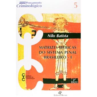 Matrizes Ibéricas do Sistema Penal Brasileiro