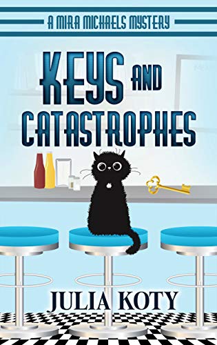 Keys and Catastrophes (Mira Michaels Mystery, #2)