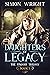 Daughters of Legacy: Book 1...