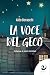 La voce del geco by Aldo Boraschi