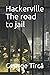 Hackerville The road to jail