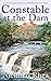 Constable at the Dam (Constable Nick Mystery, #19)