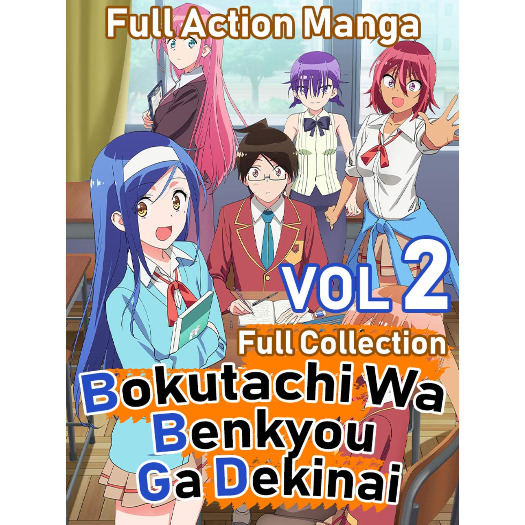 Full Action Manga Bokutachi Wa Benkyou Ga Dekinai Full Collection Full Series Bokutachi Wa Benkyou Ga Dekinai Volume 3 By Myrna Wyatt