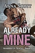 Already Mine, Book 3: Makers of Peace