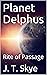 Planet Delphus: Rite of Pas...