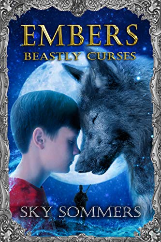 Embers: Beastly Curses (Magic Mirrors Saga #2)