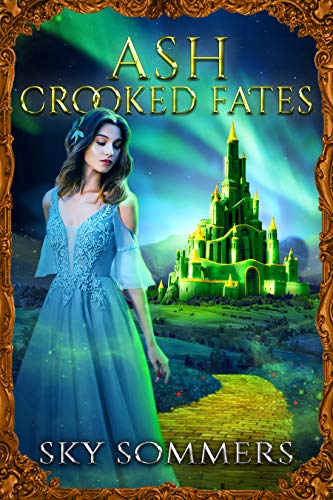Ash: Crooked Fates (Magic Mirrors Saga #3)