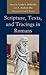 Scripture, Texts, and Tracings in Romans by Linda L. Belleville