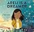 Areli Is a Dreamer: A True ...