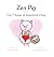 Zen Pig: The 7 Rules of Val...