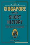 Singapore A Very Short History Singapore A Very Short History