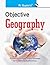 Objective Geography: Collection of Highly Useful Questions for Competitive Exams